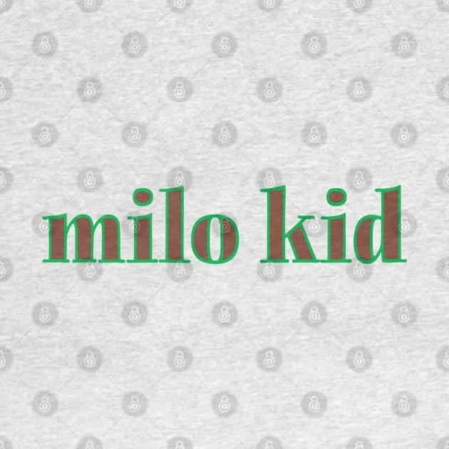 Milo kid by WHIZZME